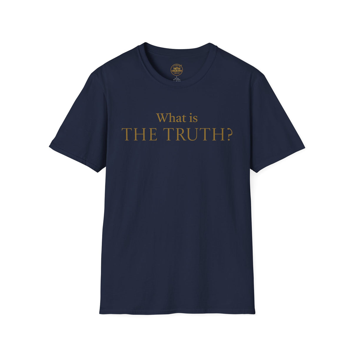“What is The Truth” Gospel T-Shirt