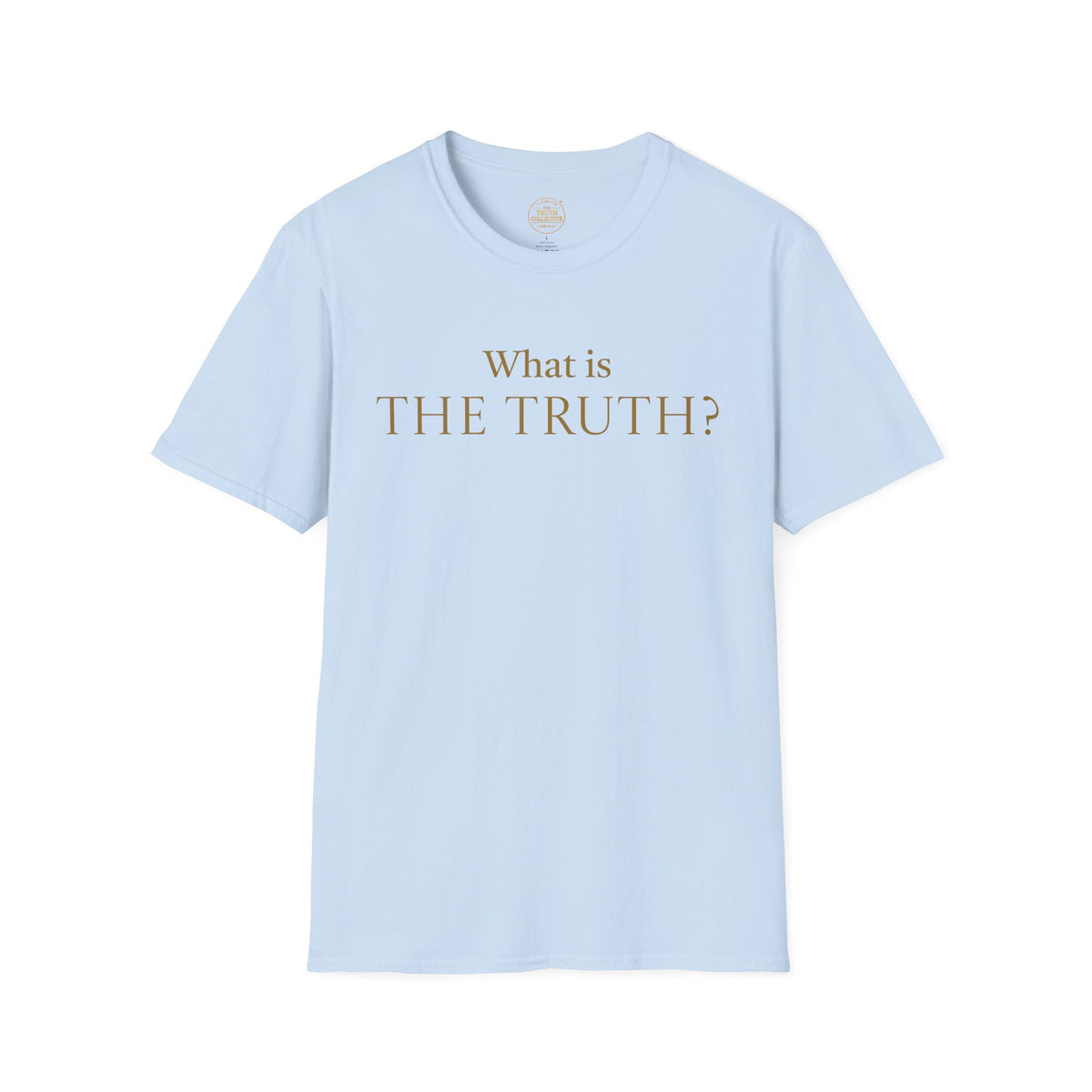 “What is The Truth” Gospel T-Shirt